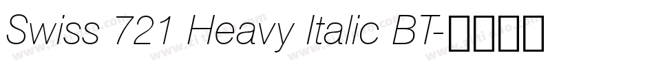 Swiss 721 Heavy Italic BT字体转换